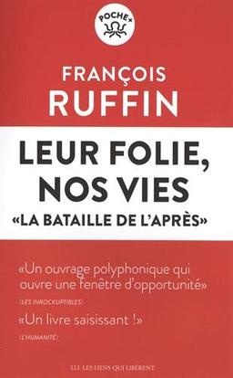 Leur folie, nos vies : la bataille de l'après