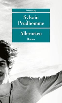 Allerorten: Roman (Unionsverlag Taschenbücher)