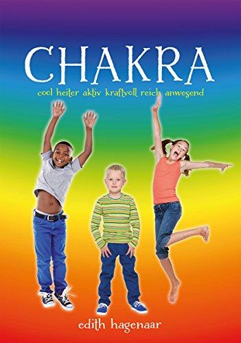 Chakra: Cool, heiter, aktiv, kraftvoll, reich, anwesend