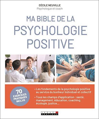 Ma bible de la psychologie positive