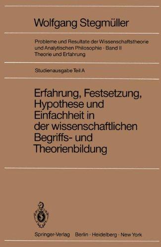 "Erfahrung, Festsetzung, Hypothese und Einfachheit in der wissenschaftlichen Begriffs- und Theorienbildung" (Probleme und Resultate der Wissenschaftstheorie und Analytischen Philosophie)