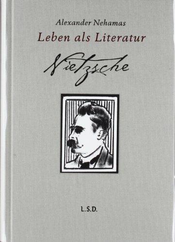 Nietzsche. Leben als Literatur