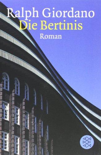 Die Bertinis: Roman