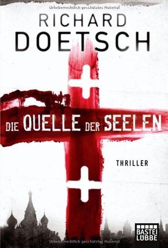 Die Quelle der Seelen: Thriller