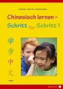 Chinesisch lernen Schritt für Schritt 1. Mit CD