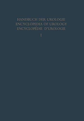 Anatomie und Embryologie (Handbuch der Urologie Encyclopedia of Urology Encyclopedie d'Urologie, 1, Band 1)