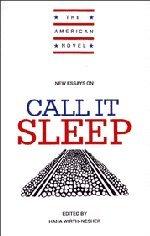 New Essays on Call It Sleep (The American Novel)