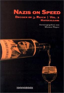 Nazis on Speed - Drogen im 3. Reich, Vol. 2