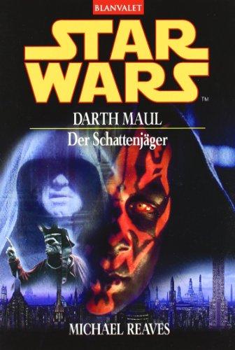 Star Wars - Darth Maul: Der Schattenjäger