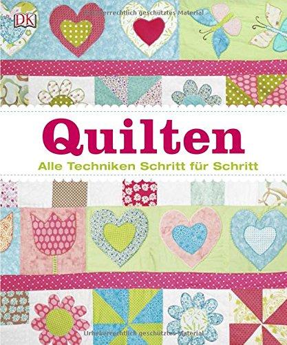 Quilten: Alle Techniken Schritt für Schritt