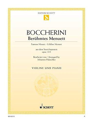 Berühmtes Menuett A-Dur: aus dem Streichquintett. op. 13/5. Violine und Klavier. (Edition Schott Einzelausgabe)