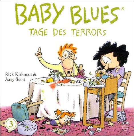 Baby Blues 3, Tage des Terrors