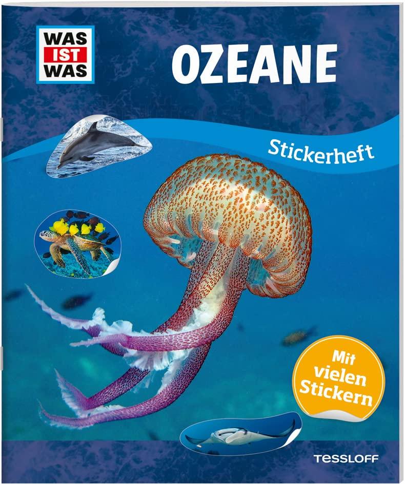 WAS IST WAS Stickerheft Ozeane / Mit über 100 wiederablösbaren Stickern / Stickerspaß mit coolem Sachwissen über Tiere und Pflanzen unter Wasser / Für Mädchen und Jungen ab 8 Jahren