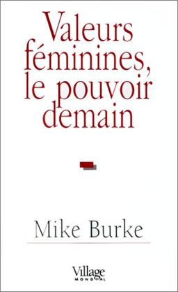 Valeurs féminines, le pouvoir demain