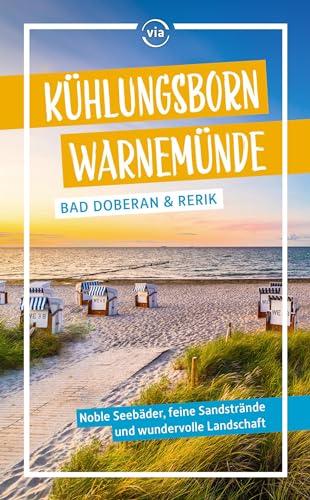 Kühlungsborn – Warnemünde: Bad Doberan & Rerik