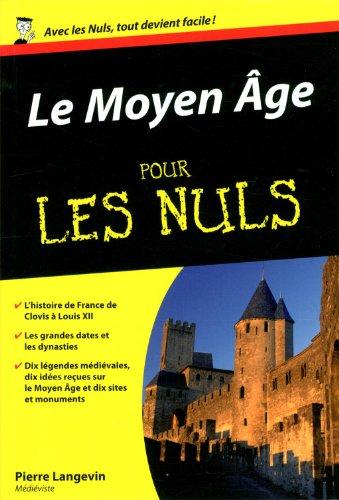 Le Moyen Age pour les nuls