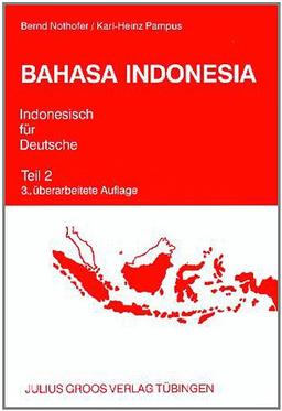 Bahasa Indonesia. Indonesisch für Deutsche 2. Lehrbuch: Mit Schlüssel