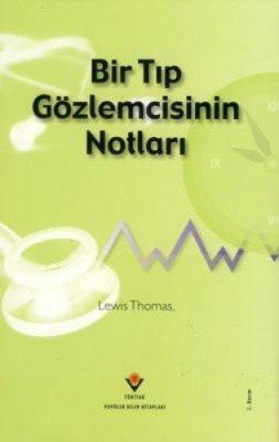 BİR TIP GÖZLEMCİSNİN NOTLARI