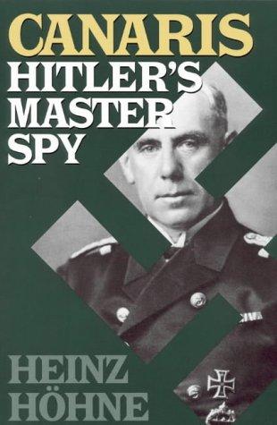 Canaris: Hitler's Master Spy