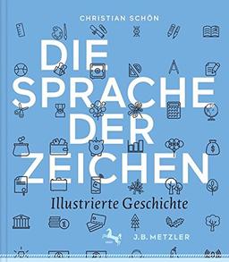 Die Sprache der Zeichen: Illustrierte Geschichte