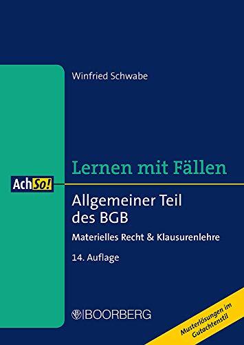 Allgemeiner Teil des BGB: Materielles Recht & Klausurenlehre, Lernen mit Fällen: Materielles Recht & Klausurenlehr. Lernen mit Fällen (AchSo!)