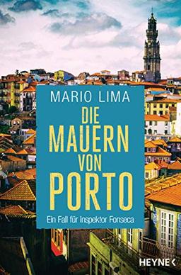 Die Mauern von Porto: Ein Fall für Inspektor Fonseca