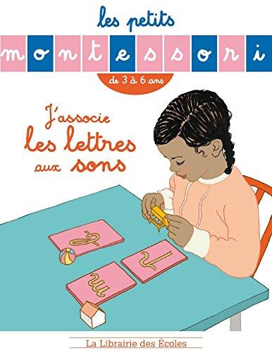 J'associe les lettres aux sons : de 3 à 6 ans