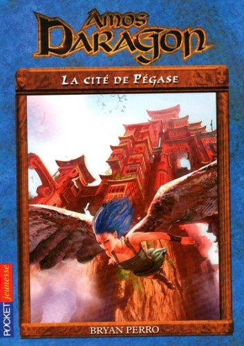 Amos Daragon. Vol. 8. La cité de Pégase