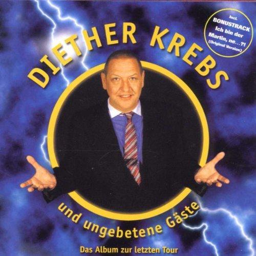 Diether Krebs&Ungebetene Gäste