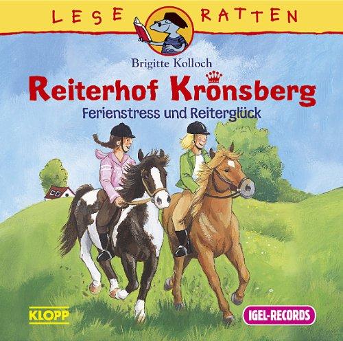 Reiterhof Kronsberg. Ferienstress und Reiterglück. CD