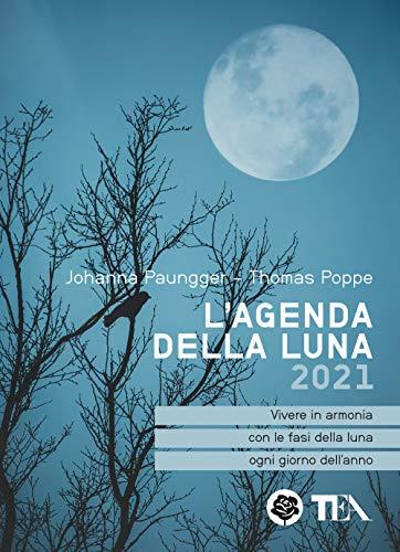 L'agenda della luna 2021 (Tea pratica)