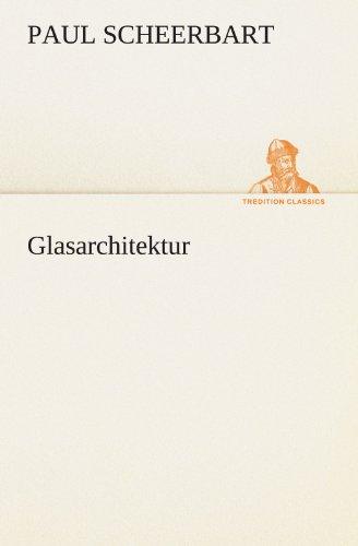 Glasarchitektur (TREDITION CLASSICS)