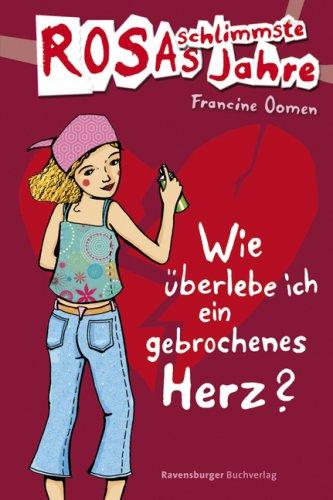 Rosas schlimmste Jahre 3: Wie überlebe ich ein gebrochenes Herz?