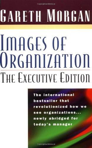 Images of Organization: The Executive Edition