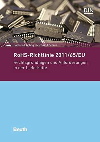 RoHS-Richtlinie 2011/65/EU: Rechtsgrundlagen und Anforderungen in der Lieferkette (Beuth Praxis)