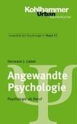 Grundriss der Psychologie: Angewandte Psychologie: Psychologie als Beruf: BD 17