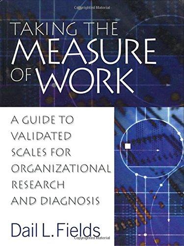 Taking the Measure of Work; A Guide to Validated Scales for Organizational Research and Diagnosis