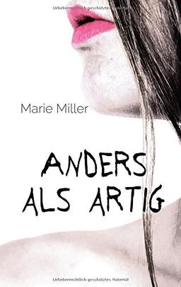 Anders als artig: Sexperimente