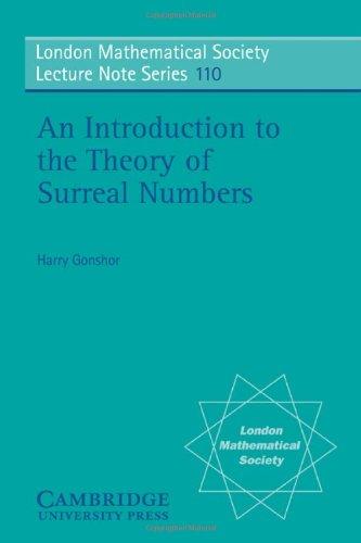 LMS: 110 Introduction Theory of Surreal Numb (London Mathematical Society Lecture Note Series, Band 110)