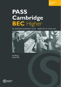 Pass Cambridge BEC: Higher Teacher's Book