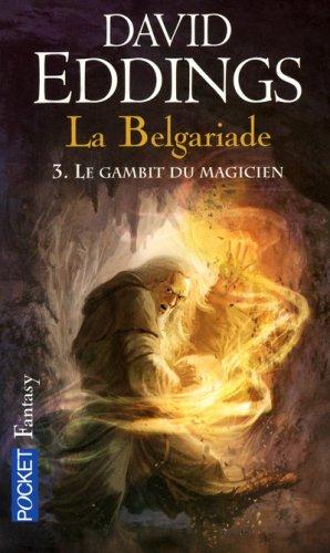 La Belgariade. Vol. 3. Le Gambit du magicien