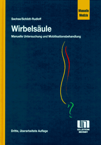 Wirbelsäule. Manuelle Untersuchung und Mobilisationsbehandlung