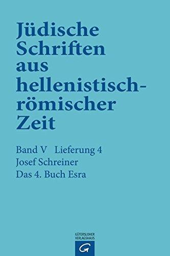 Jüdische Schriften aus  hellenistisch-römischer Zeit, Bd 5: Apokalypsen: Das 4.  Buch Esra