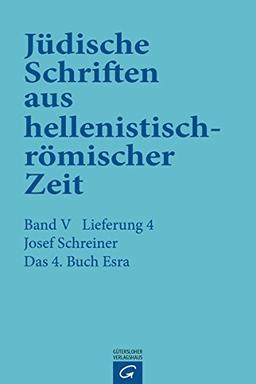 Jüdische Schriften aus  hellenistisch-römischer Zeit, Bd 5: Apokalypsen: Das 4.  Buch Esra