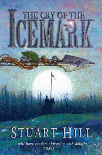 The Cry of the Icemark (Icemark Chronicles)