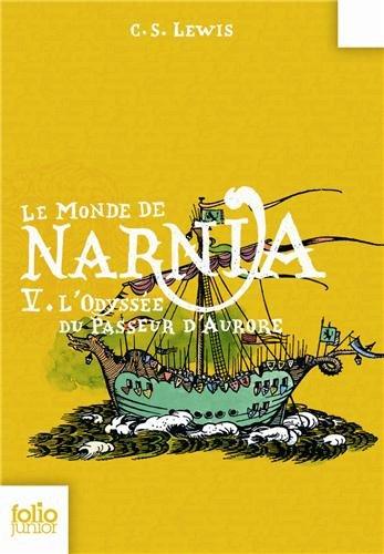 Le monde de Narnia. Vol. 5. L'odyssée du passeur d'aurore