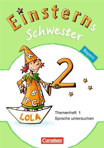 Einsterns Schwester - Sprache und Lesen - Bayern: 2. Jahrgangsstufe - Themenheft 1 Leihmaterial