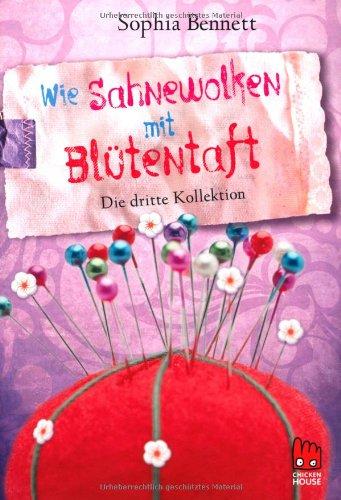 Modemädchen, Band 3: Wie Sahnewolken mit Blütentaft: Die dritte Kollektion