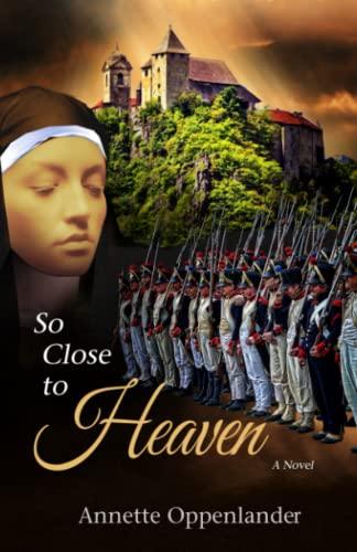 So Close to Heaven: A Novel