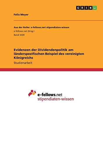 Evidenzen der Dividendenpolitik am länderspezifischen Beispiel des vereinigten Königreichs